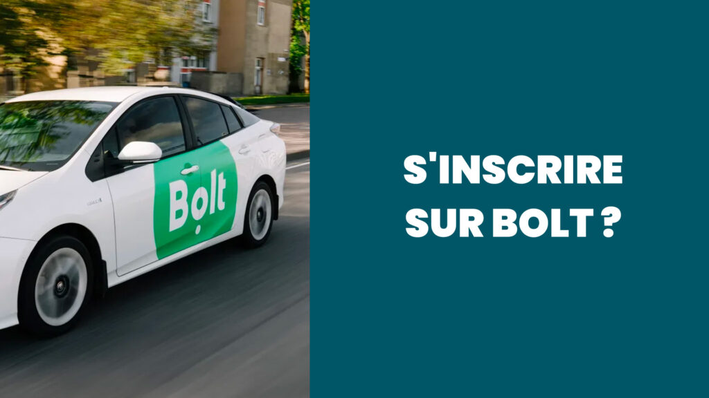 Comment s’inscrire sur Bolt pour un chauffeur VTC ?