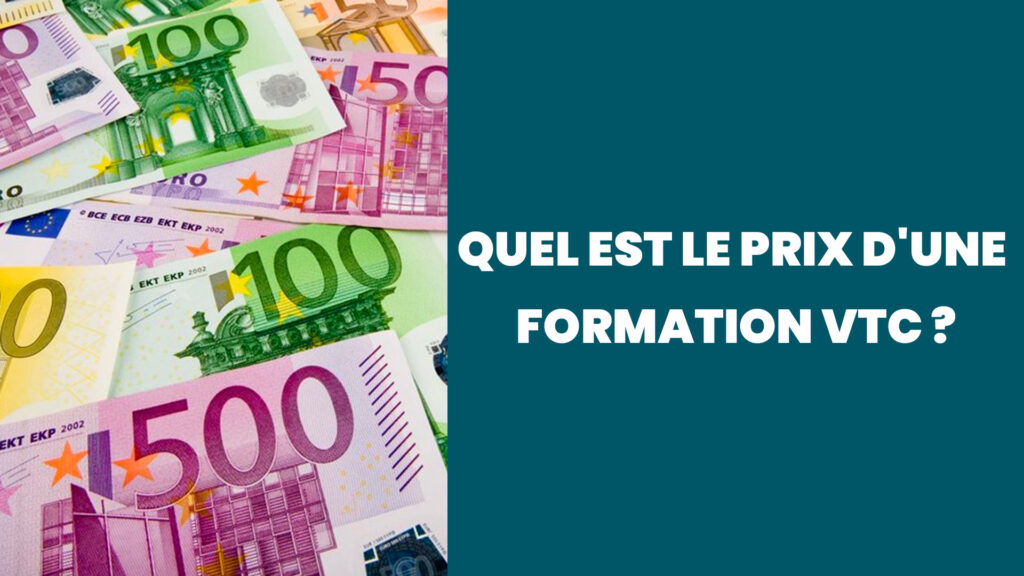 Quel est le prix d’une formation VTC ?